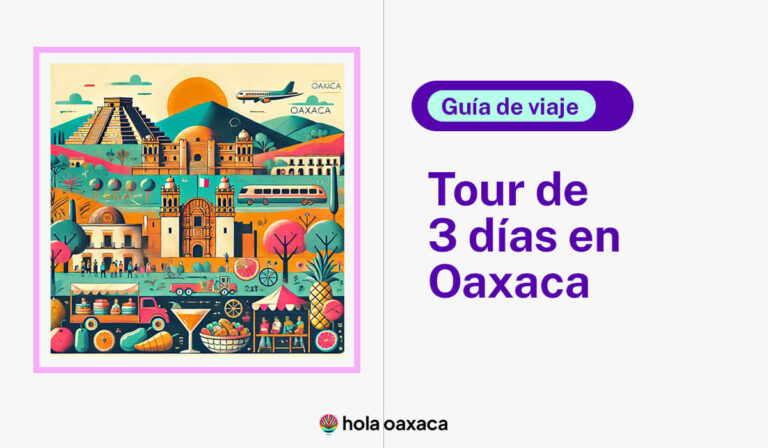 tour Oaxaca 3 días